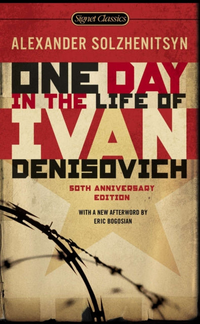 One Day in the Life of Ivan Denisovich: (50th Anniversary Edition)