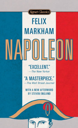 Napoleon  Author Felix Markham Nov2010