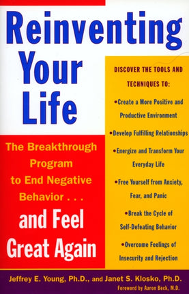 Reinventing Your Life: The Breakthough Program to End Negative Behavior...and FeelGreat Again