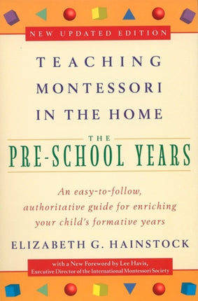 Teaching Montessori in the Home PreSchool Years