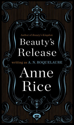 Beauty's Release: A Novel