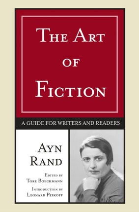 The Art of Fiction A Guide For Writers And
