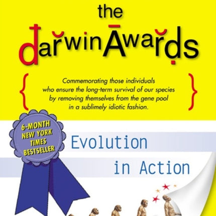 The Darwin Awards: Evolution in Action