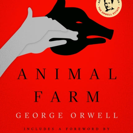 Animal Farm: 75th Anniversary Edition