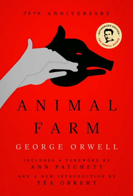 Animal Farm: 75th Anniversary Edition