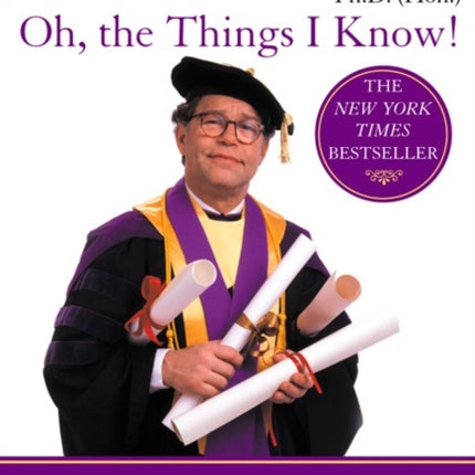 Oh the Things I Know