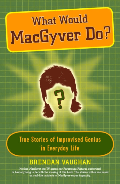 What Would Macgyver Do
