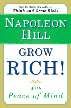 Grow Rich!: With Peace of Mind