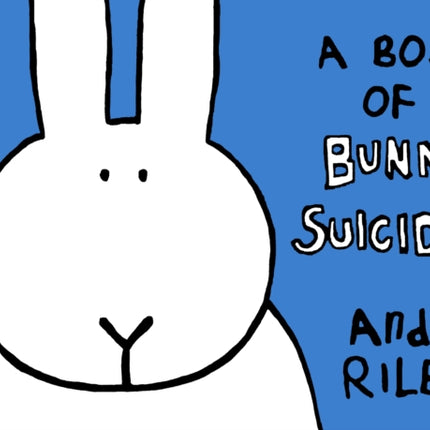 A Box of Bunny Suicides