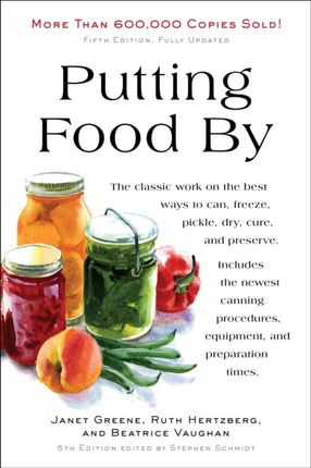 Putting Food By: Fifth Edition