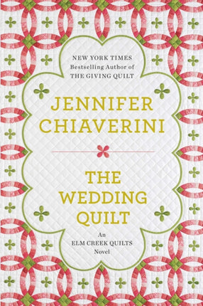 The Wedding Quilt ELM Creek Quilts Novel