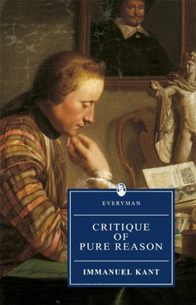 Critique Of Pure Reason: Kant : Critique Of Pure Reason