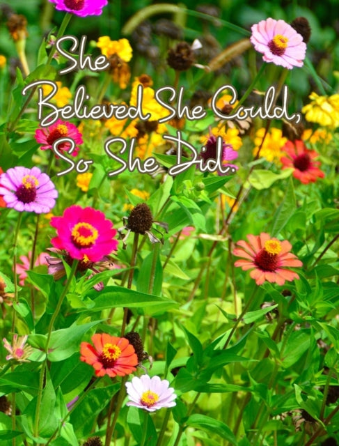 She Believed She Could So She Did