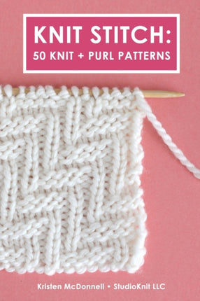 Knit Stitch 50 Knit  Purl Patterns