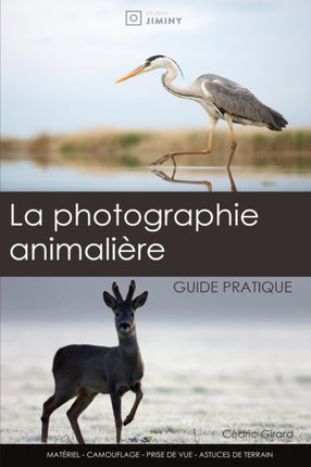 La photographie animalire guide pratique