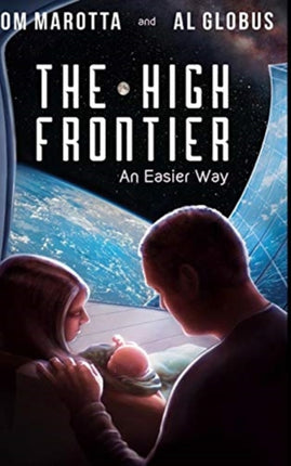The High Frontier An Easier Way
