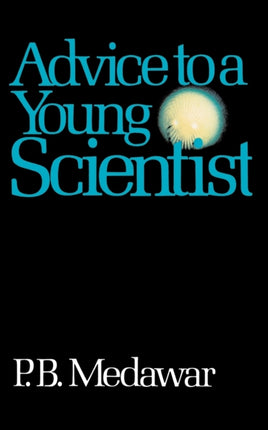 Advice To A Young Scientist