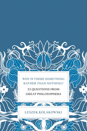 Why is There Something Rather Than Nothing 23