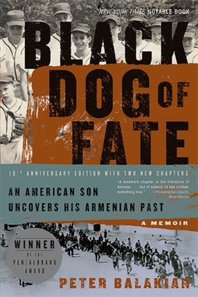 Black Dog of Fate An American Son Uncovers His Armenian Past A Memoir