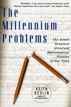 The Millennium Problems The Seven Greatest Unsolved Mathematical Puzzles Of Our Time