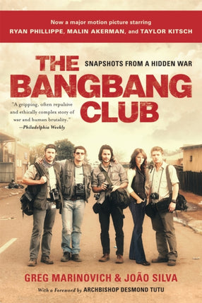 The BangBang Club movie tiein Snapshots From a Hidden War