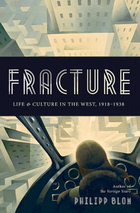 Fracture Life and Culture in the West 19181938