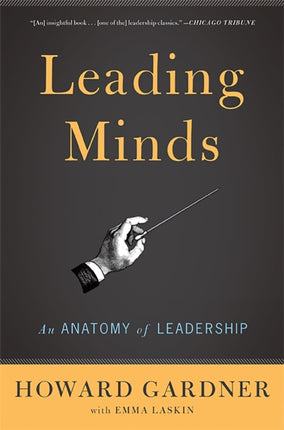 Leading Minds: An Anatomy Of Leadership