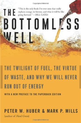 The Bottomless Well The Twilight of Fuel the