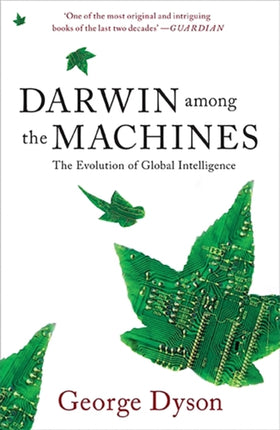 Darwin among the Machines The Evolution of Global Intelligence