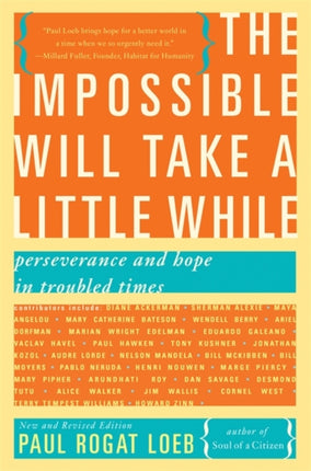 The Impossible Will Take a Little While: Perseverance and Hope in Troubled Times