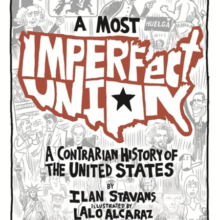 A Most Imperfect Union A Contrarian History of the United States