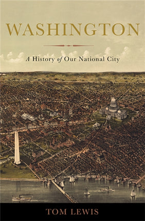 Washington A History of Our National City