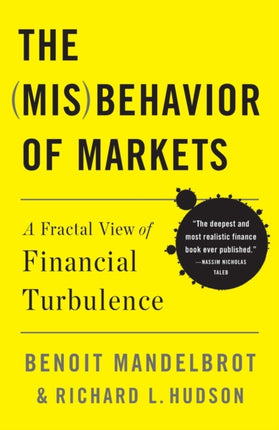 The Misbehavior of Markets A Fractal View of Financial Turbulence