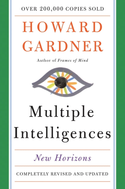 Multiple Intelligences: New Horizons in Theory and Practice