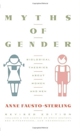 Myths Of Gender Biological Theories About Women And Men Revised Edition
