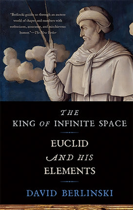 King of Infinite Space Euclid and His Elements