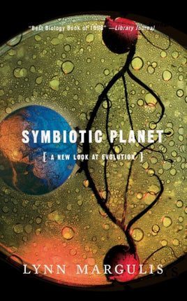 Symbiotic Planet A New Look at Evolution