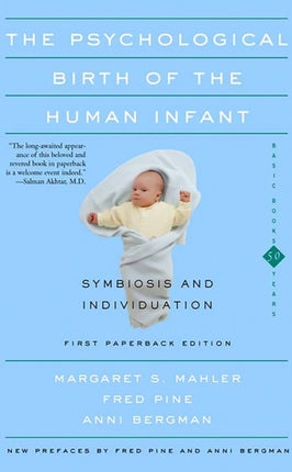 The Psychological Birth Of The Human Infant