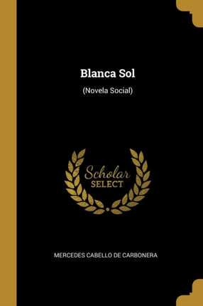 Blanca Sol Novela Social