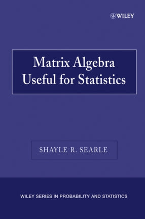 Matrix Algebra Useful for Statistics