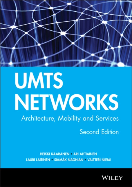 UMTS Networks: Architecture, Mobility and Services