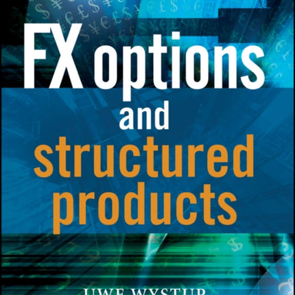 FX Options and Structured Prod The Wiley Finance Series