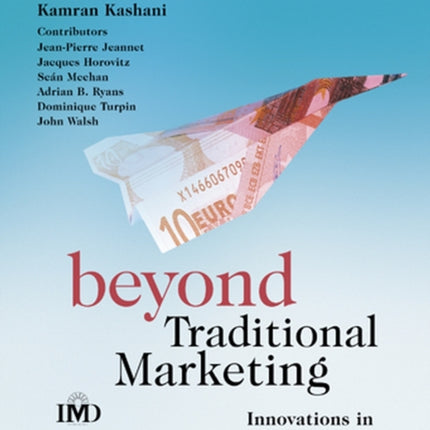 Beyond Traditional Marketing: Innovations in Marketing Practice