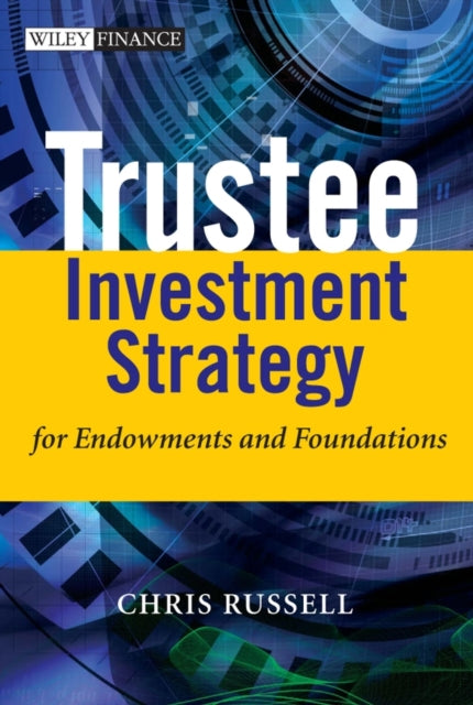 Trustee Investment Strategy for Endowments and