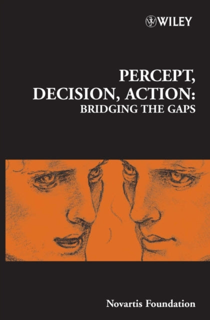 Percept, Decision, Action: Bridging the Gaps