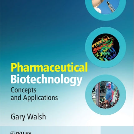 Pharmaceutical Biotechnology: Concepts and Applications