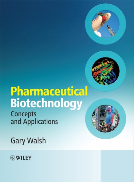 Pharmaceutical Biotechnology: Concepts and Applications