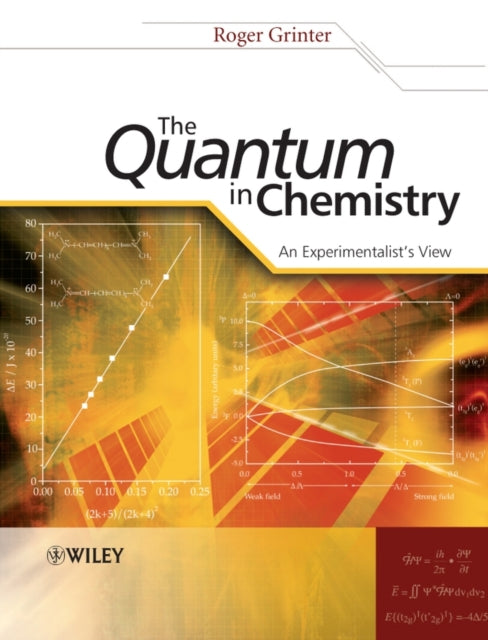 The Quantum in Chemistry: An Experimentalist's View