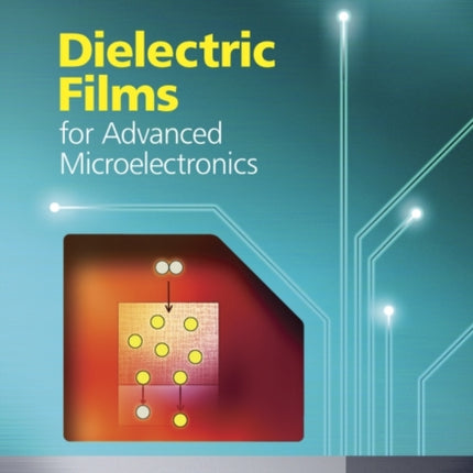 Dielectric Films for Advanced Microelectronics