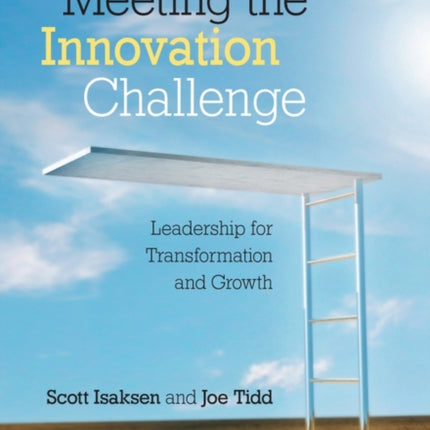 Meeting the Innovation Challenge: Leadership for Transformation and Growth